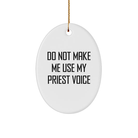 Christmas Gift for Teens Surprise Priest Oval Ornament Keepsake - Image 1