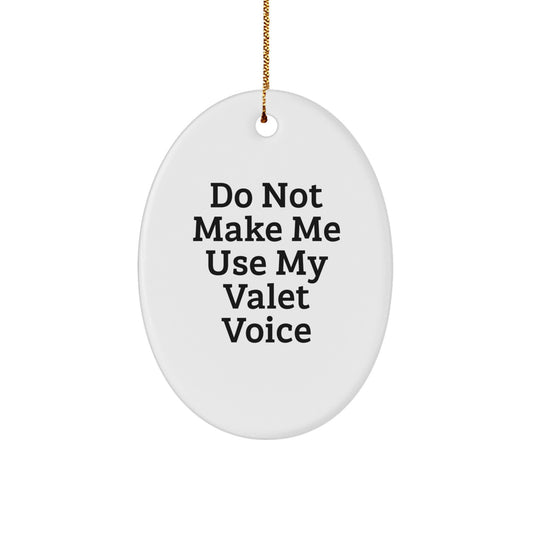 Valet Oval Christmas Ornament Gift for Teens – Surprise Holiday Humor - Image 1