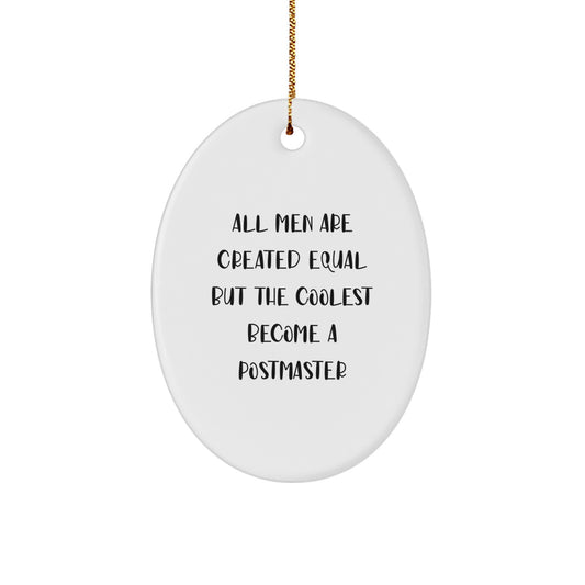 Humorous Postmaster Gifts for Men, Oval Ornament, Christmas Unique Decorations from Friends and Family - Image 1