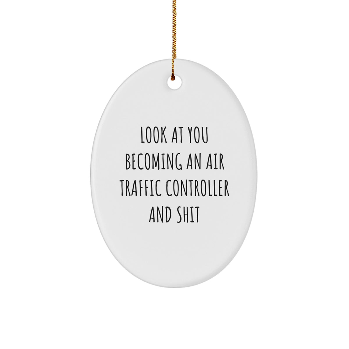 Christmas Ornament Funny Look At You Air Traffic Controller Gift - Image 1