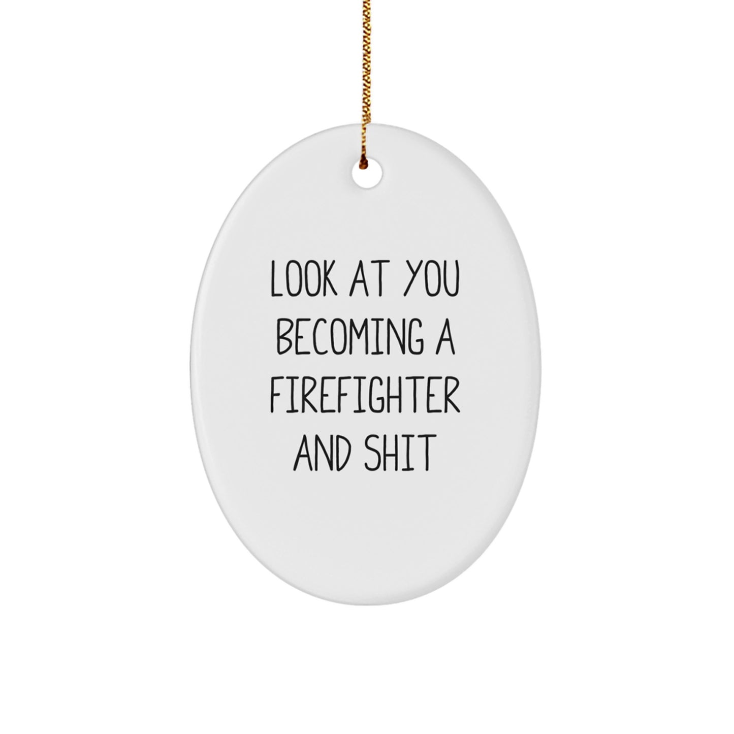 Funny Firefighter Oval Ornament Gifts from Friends and Family for Christmas Unique Presents - Image 1