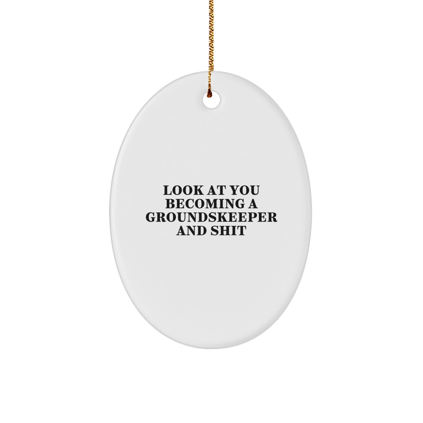 Funny groundskeeper Oval Ornament Gifts for Men from Friends at Christmas Unique - Image 1