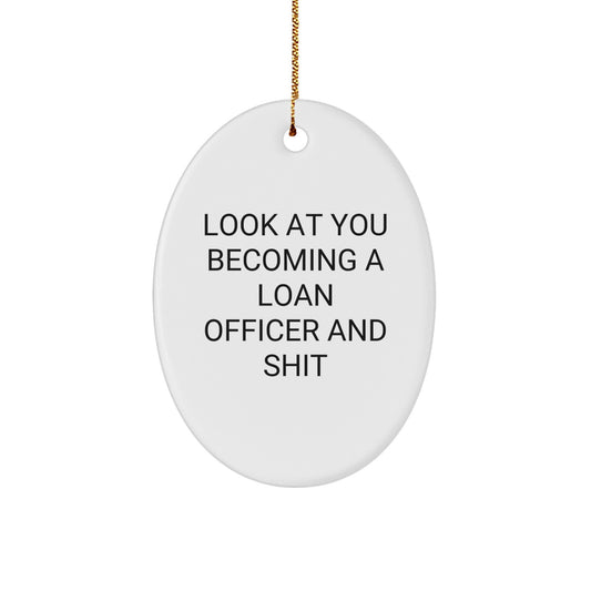 Christmas Gift Sassy Loan Officer Christmas Ornament for Teens - Look At - Image 1