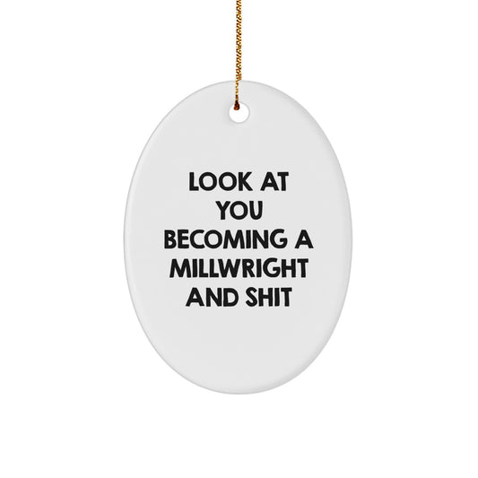 Funny Millwright Christmas Oval Ornament Gifts from Friends and Family for Millwright Lovers - Image 1