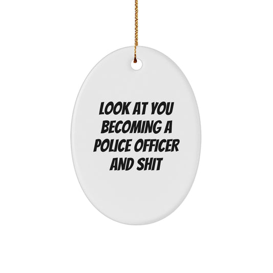 Christmas Ornament Gift for Her - Look At You Becoming A Police Officer - Image 1