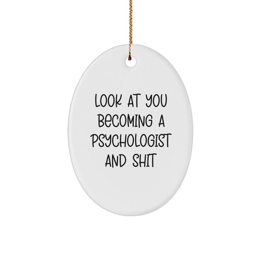 Christmas Ornament for Family Hilarious Psychologist Gift - Look At You - Image 1