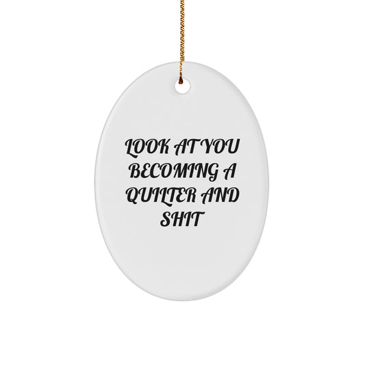 Funny Quilter Gifts from Friends, Oval Ornament for Quilter, Christmas Unique Gifts for Quilter - Image 1