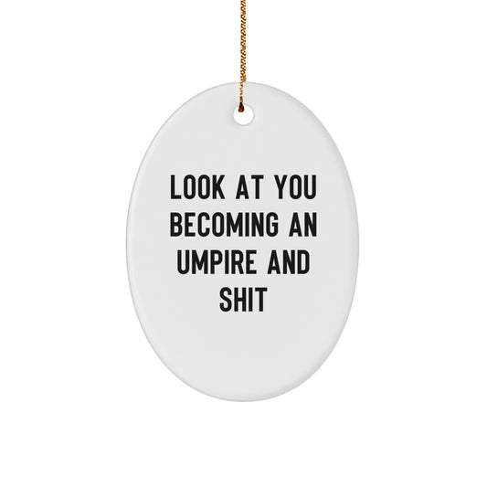 Funny Umpire Christmas Ornament Gift for Kids - Look At You And Shit - Image 1