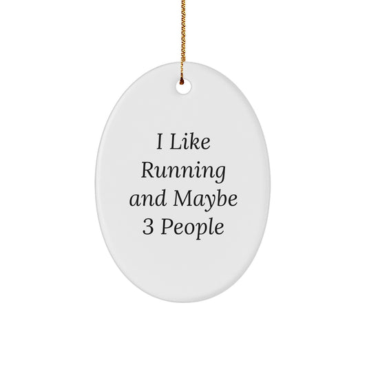 Christmas Ornament for Coworkers I Like Running And Maybe 3 People Gift - Image 1