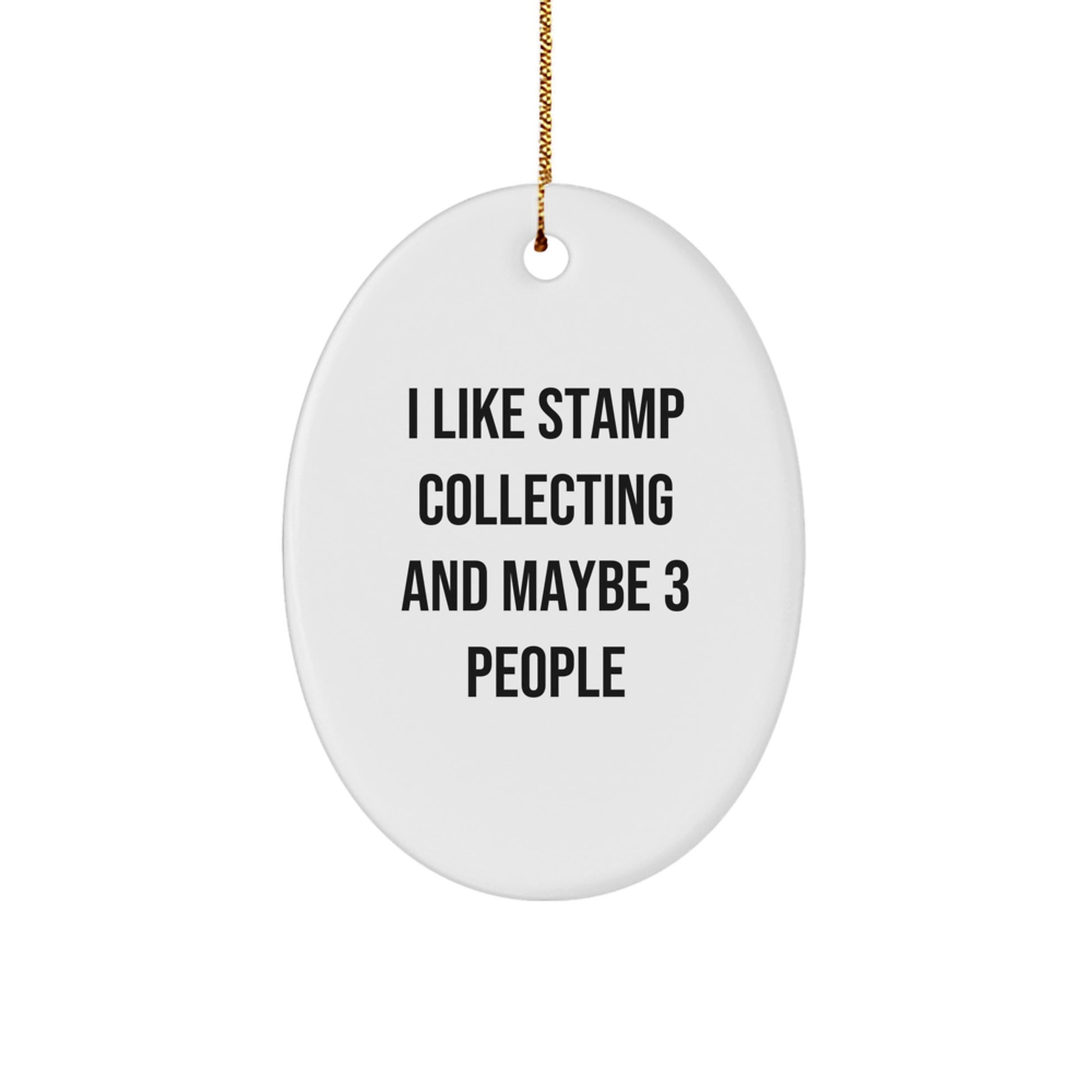 Stamp Collecting Gifts from Friends and Family, Oval Ornament with Funny Quote, Perfect Christmas Unique Gift for Stamp Collecting Enthusiasts - Image 1