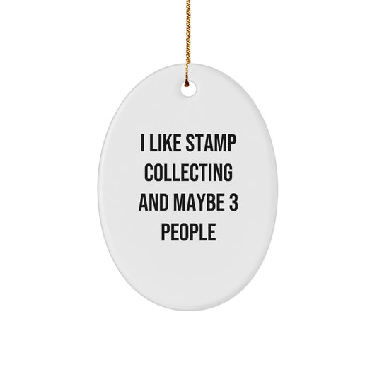 Stamp Collecting Gifts from Friends and Family, Oval Ornament with Funny Quote, Perfect Christmas Unique Gift for Stamp Collecting Enthusiasts - Image 1