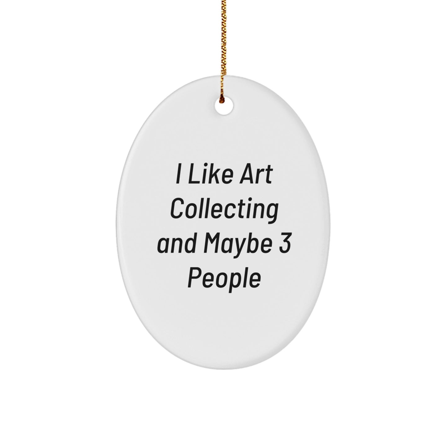 Funny Art Collecting Oval Ornament Gifts from Friends, Unique Art Collecting Gifts for Women, Oval Ornament Decorations for Christmas - Image 1