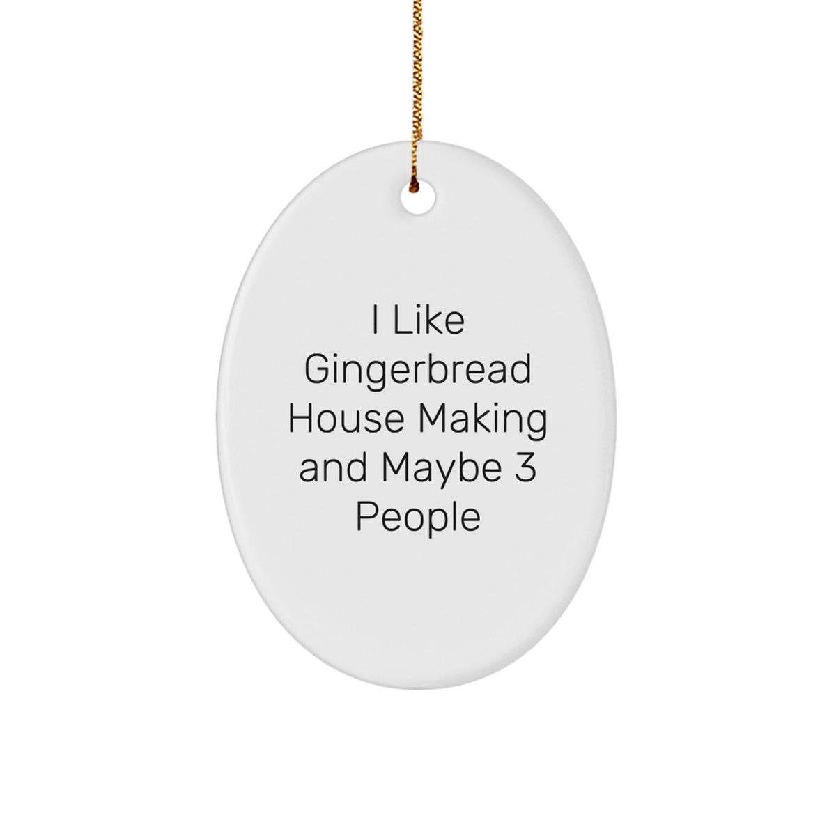 Christmas Ornament Essential Gift For A Best Friend - I Like Gingerbread - Image 1