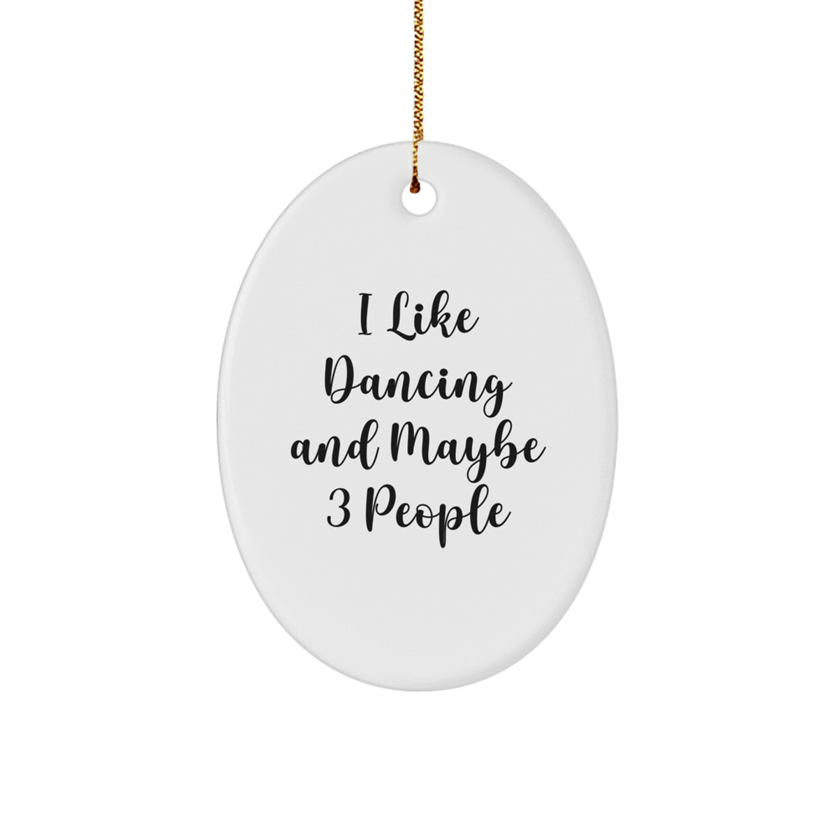Dancing Christmas Ornament Gift for Family - Treasure I Like Dancing And - Image 1
