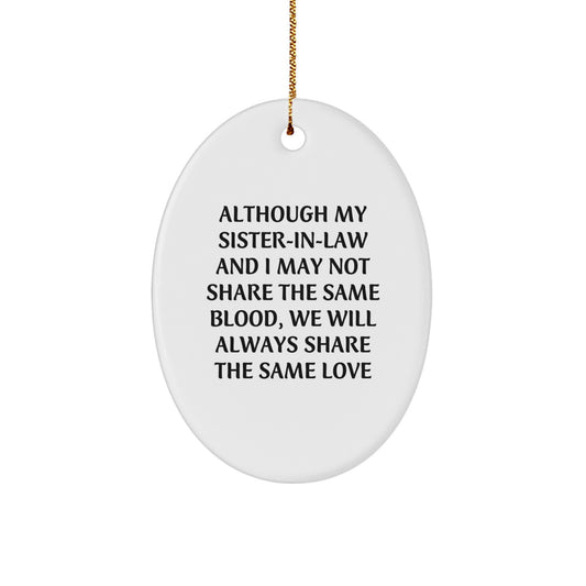 Funny Sister-in-law Oval Ornament Gift from Family for Sister-in-law Christmas Unique Gift Idea - Image 1
