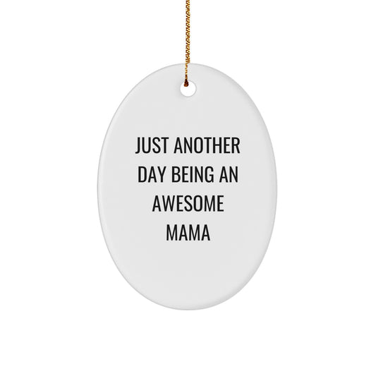 Mama Christmas Ornament Keepsake for Her Gift - Just Another Day Being - Image 1