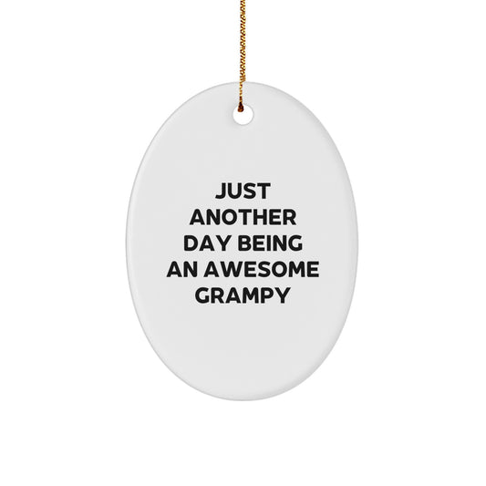 Christmas Ornament Gift for Her Just Another Day Being An Awesome Grampy - Image 1