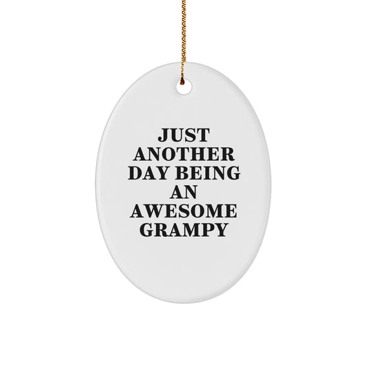 Funny Grampy Christmas Ornament Gift for Friends - Just Another Day - Image 1