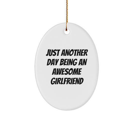 Girlfriend Christmas Ornament Gift for Family Treasure Just Another Day - Image 1