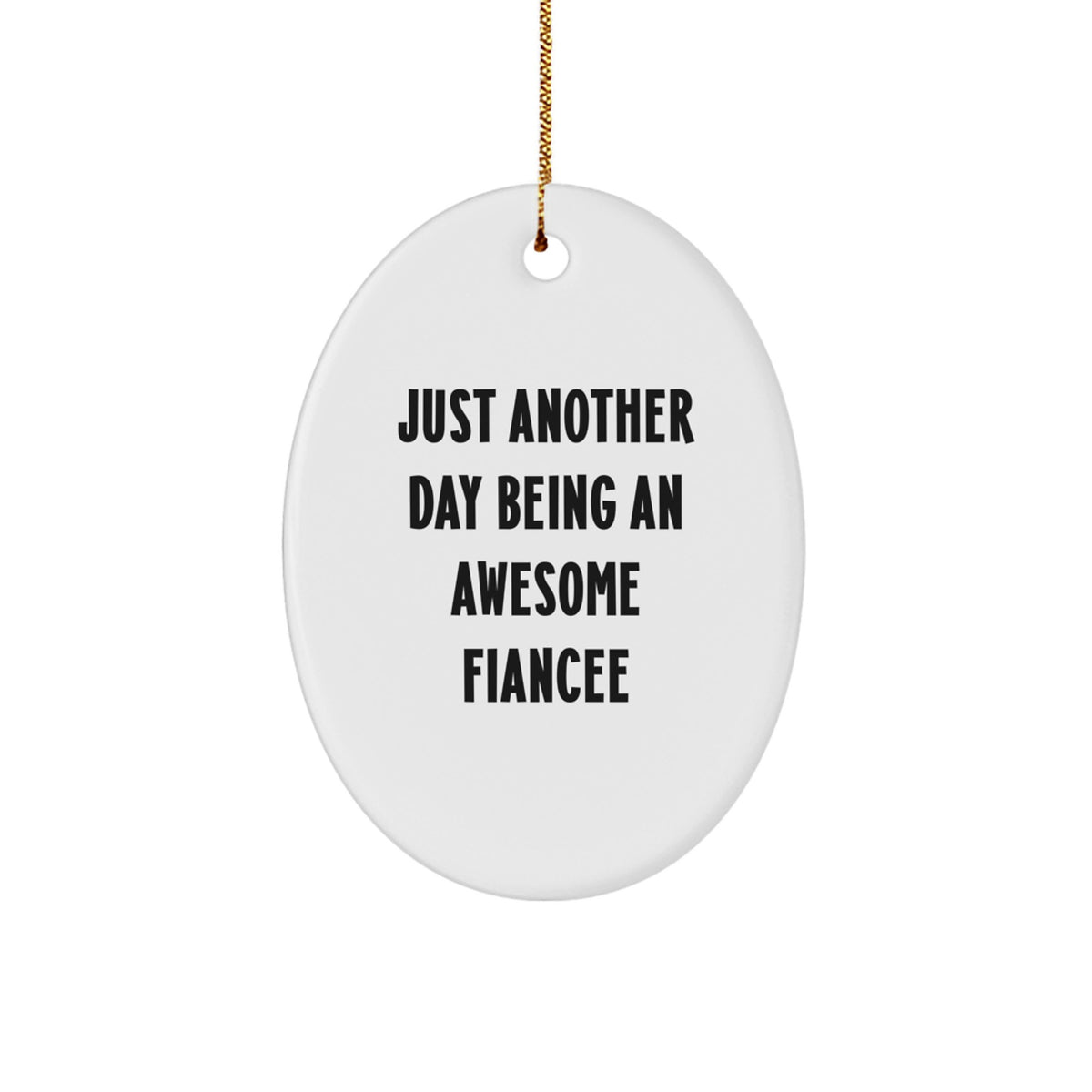 Fiancee Christmas Gift Ornament for Her – Another Day An Awesome Fiancee - Image 1