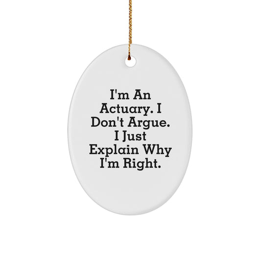 Funny Actuary Gifts from Friends, Oval Ornament for Actuaries, Christmas Unique Gifts for Actuaries - Image 1
