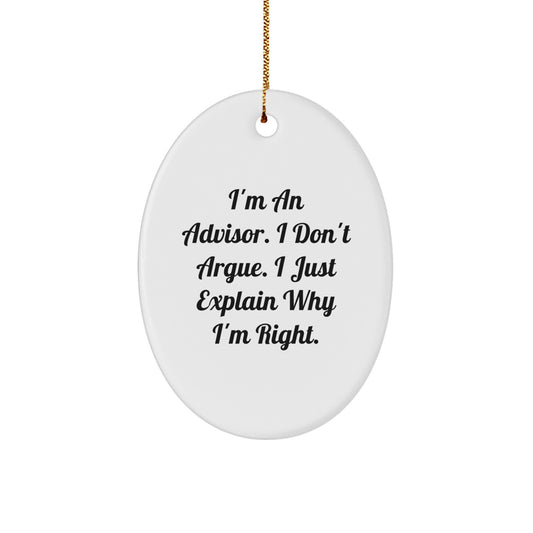 Funny Advisor Gifts for Men Oval Ornament I'm An Advisor, Cute Christmas Unique Gifts from Friends to Advisor, Oval Advisor Shaped Decorative Keepsake - Image 1