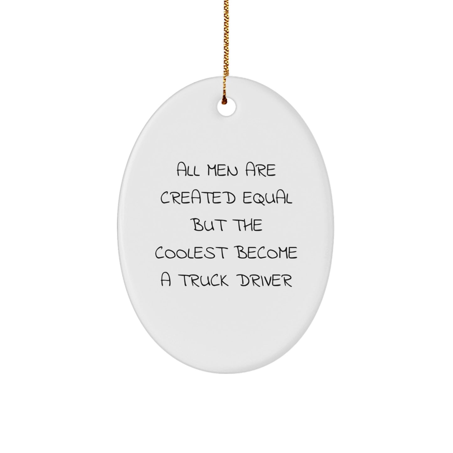 Funny Truck Driver Gifts for Men, Oval Ornament, Christmas Unique Gifts from Friends. - Image 1