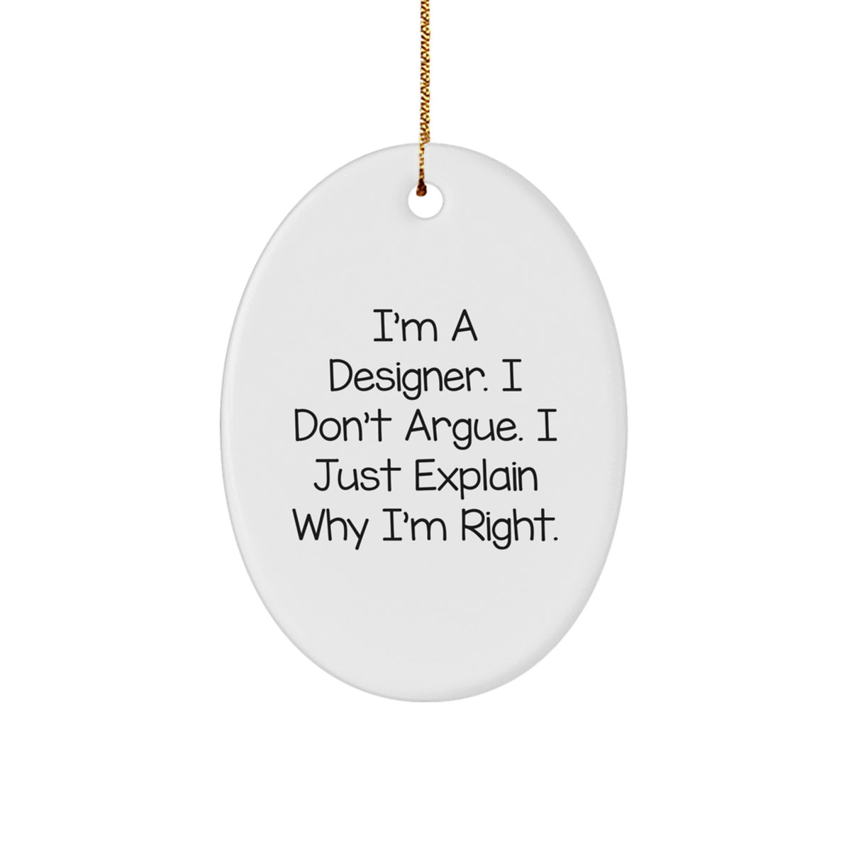 Designer Treasure Oval Ornament for Family Christmas Gift I'm A Designer - Image 1