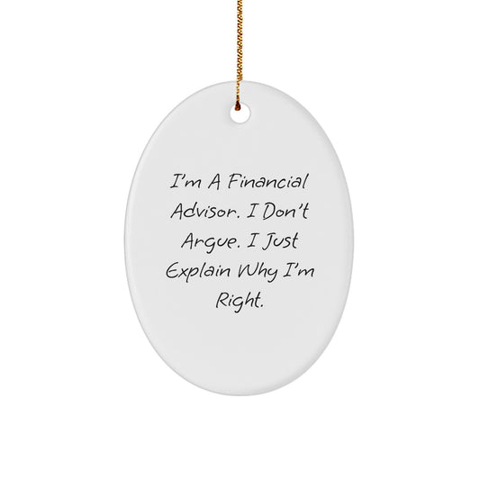 Christmas Gift Oval Ornament for Her Present – I'm A Financial Advisor - Image 1