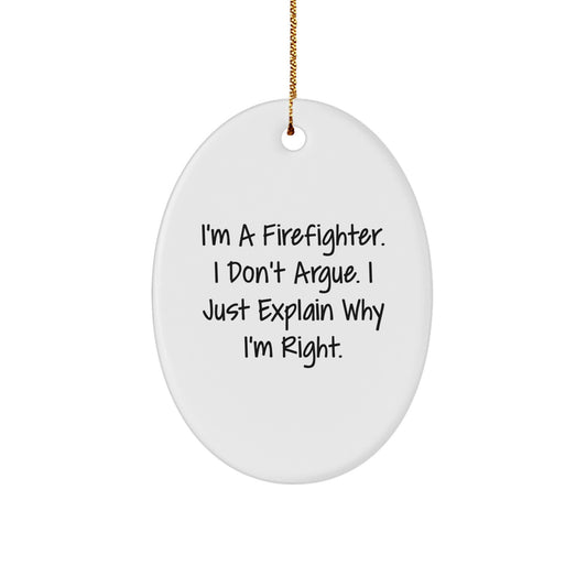 Christmas Gift for Family Firefighter Ornament - Treasure, I'm Right - Image 1