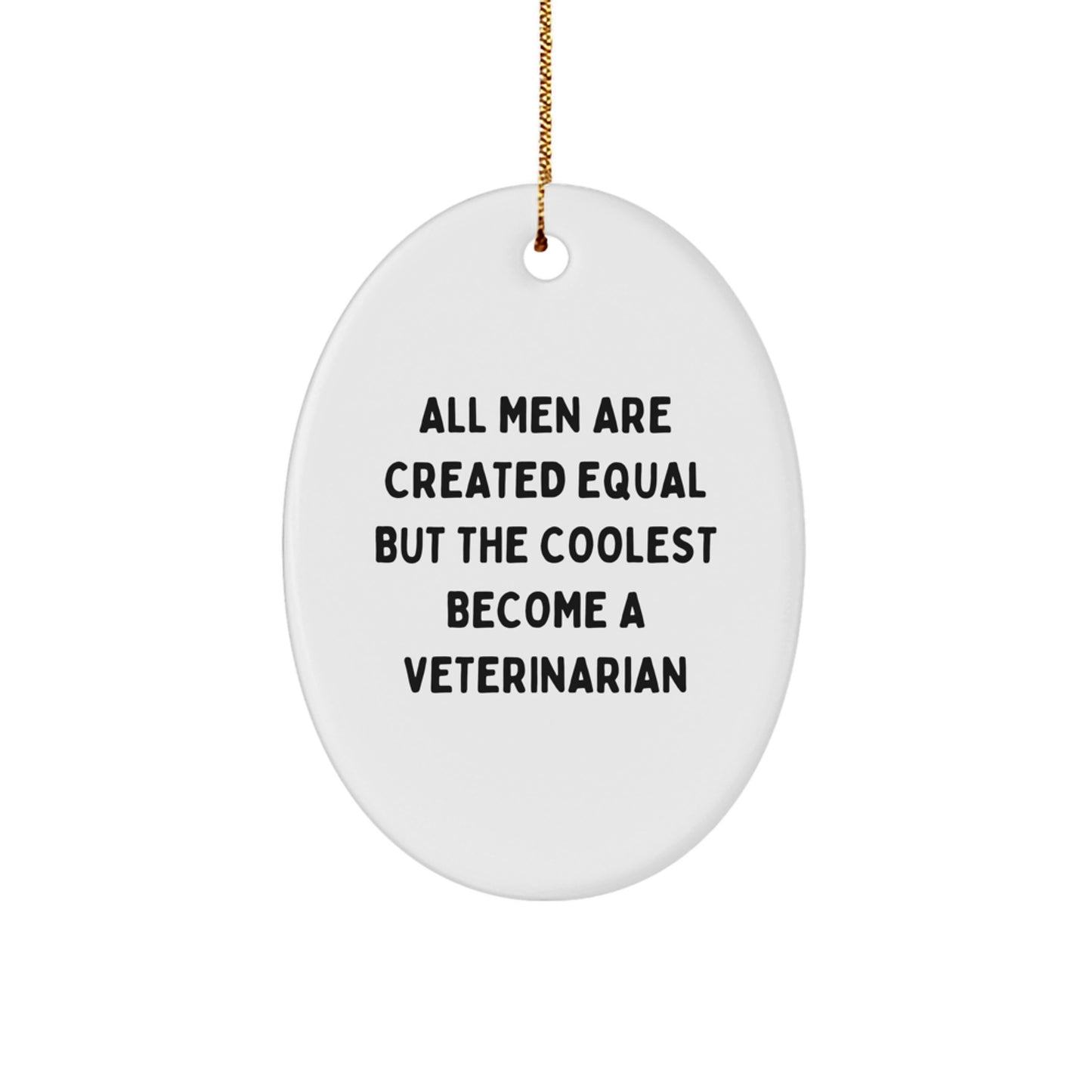 Funny Veterinarian Oval Ornament Gifts from Men - Christmas Unique for Veterinarian Friends and Family - Image 1