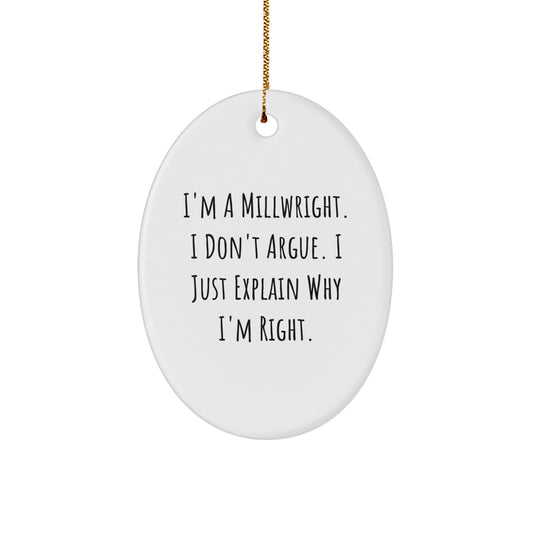 Funny Millwright Gifts from Men, Unique Oval Ornament for Millwright, Christmas Unique Gifts - Image 1
