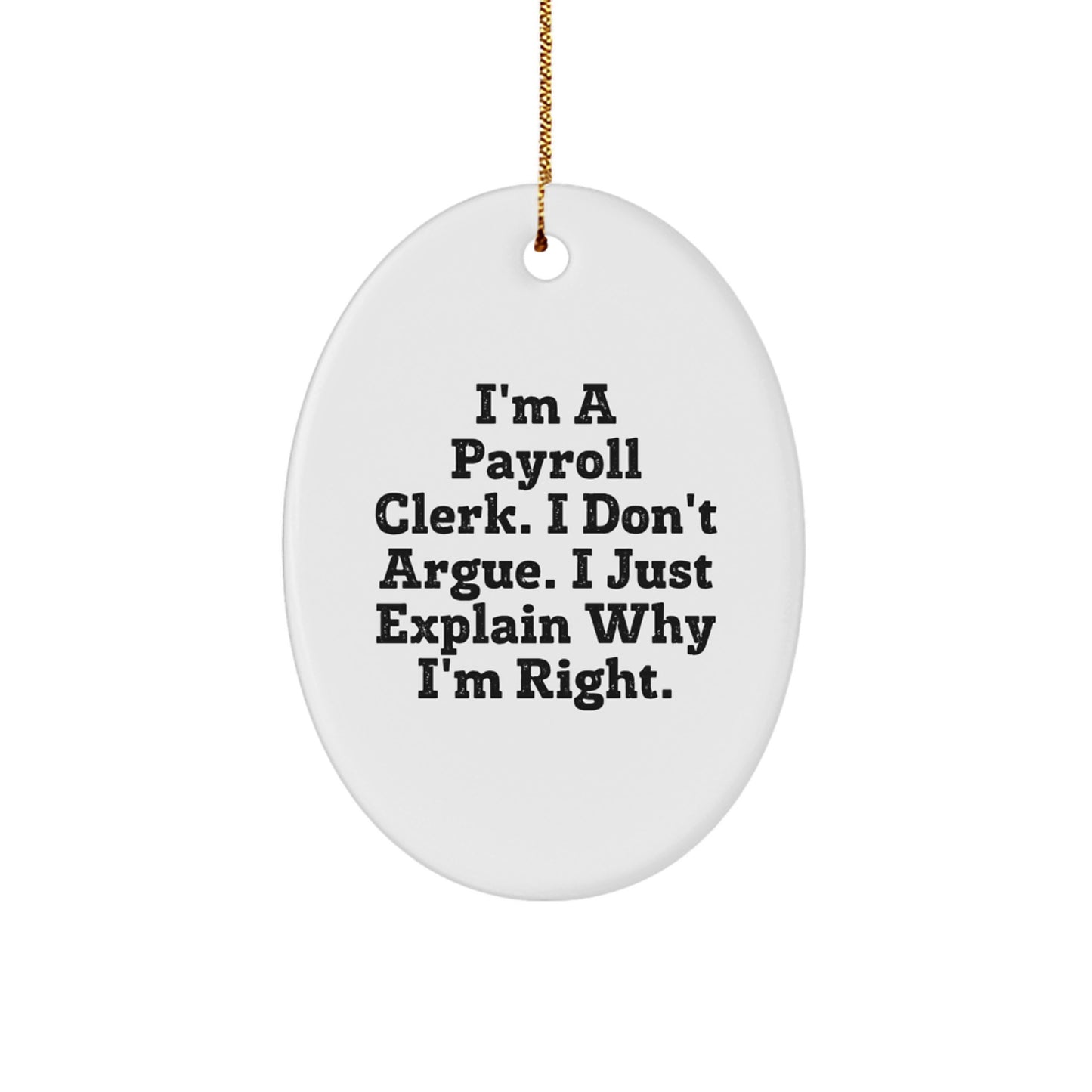 Funny Gift for Payroll Clerk, Oval Ornament from Coworkers, Perfect for Christmas Unique Gifts - Image 1