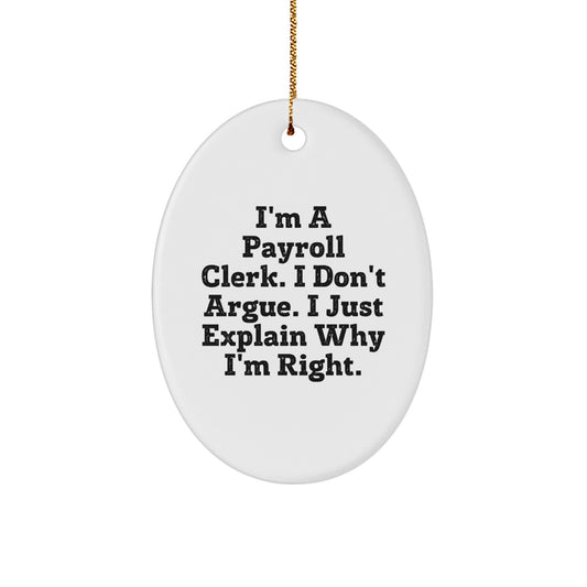 Funny Gift for Payroll Clerk, Oval Ornament from Coworkers, Perfect for Christmas Unique Gifts - Image 1