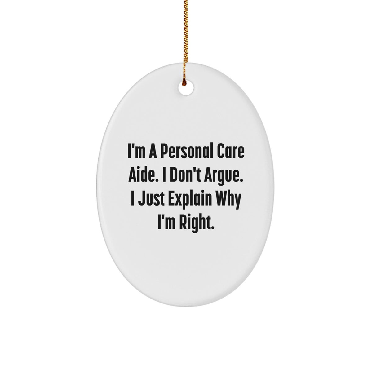 Sarcastic Personal Care Aide Christmas Ornament Gift for Roommates - Image 1