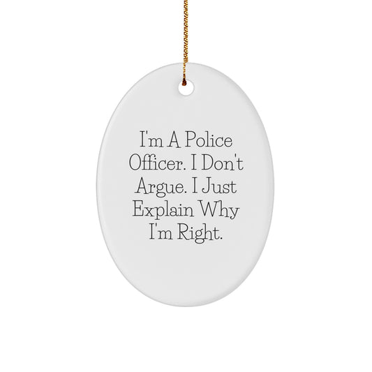 Police Officer Oval Ornament Funny Quote Gift for Men Christmas Unique - Image 1