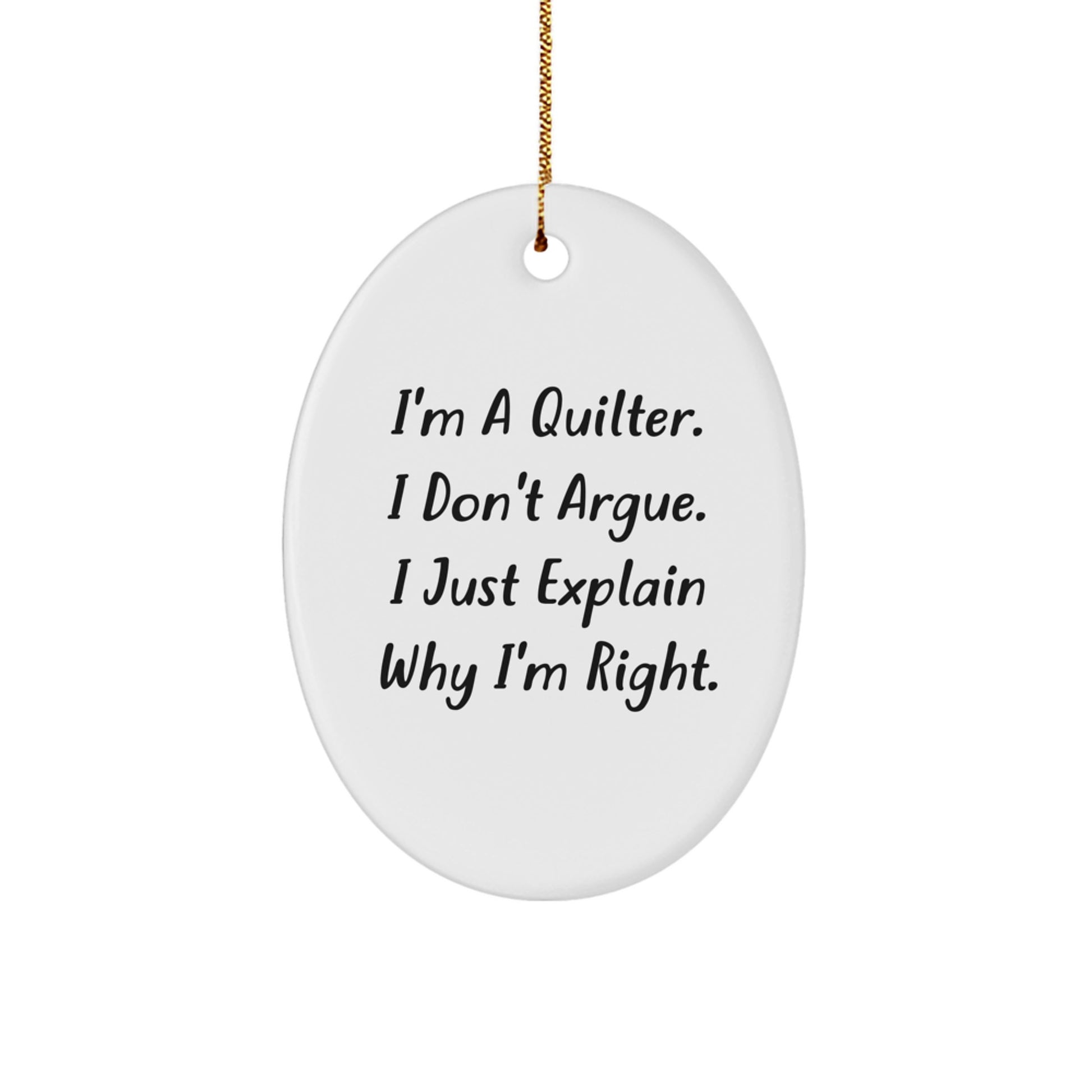 Quilter Oval Ornament Funny Quirky Gifts for Quilter Friends Family Men Women - Gifts from Men Women Friends Coworkers Family to Quilter Men Women Friends Coworkers Family - Image 1