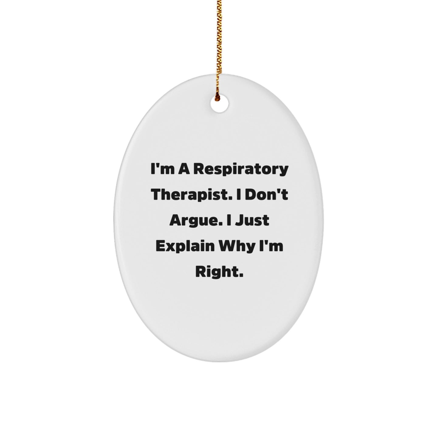 Funny Respiratory Therapist Gifts for Christmas, Oval Ornament, Inspirational Quote, Gifts from Colleagues to Respiratory Therapists - Image 1