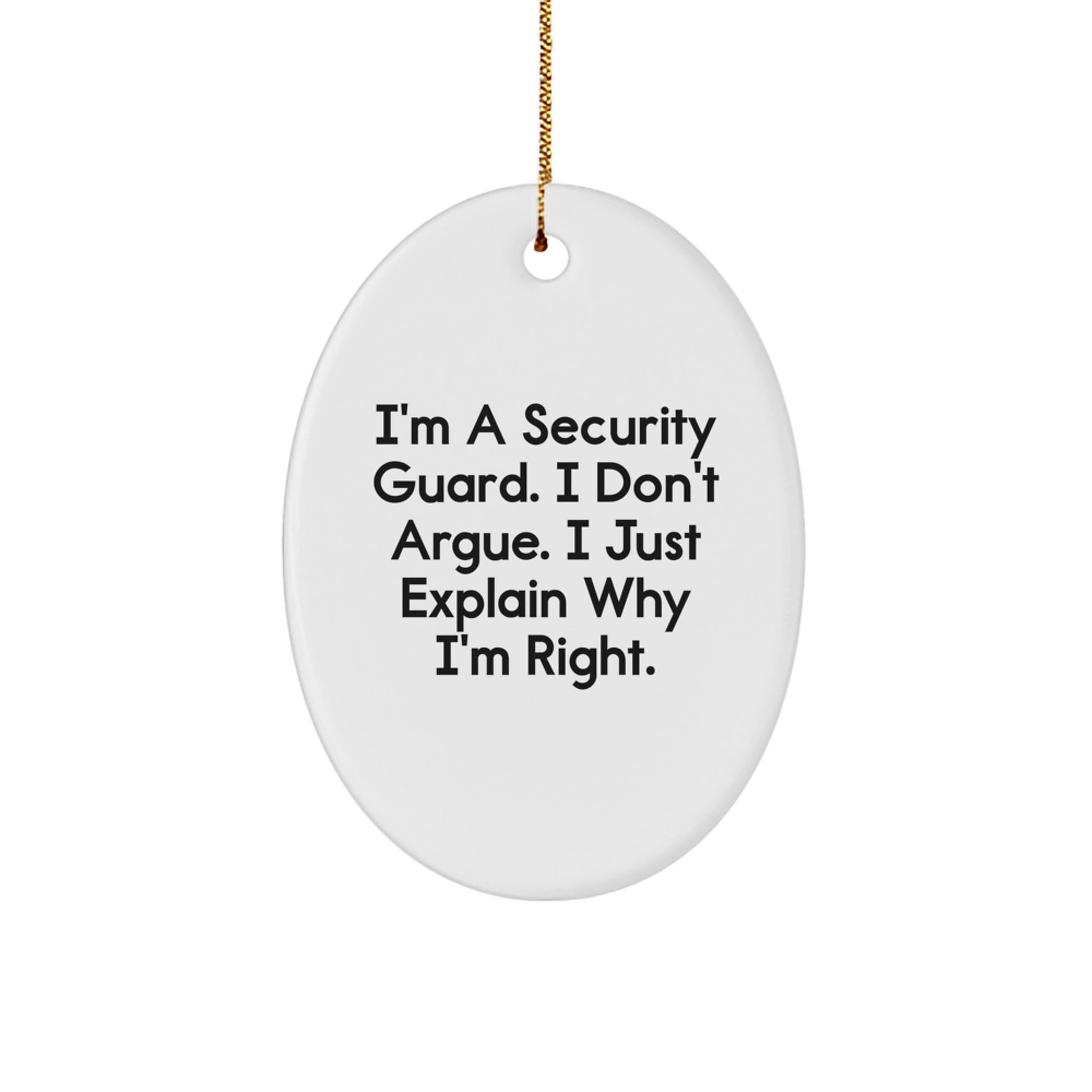 Security Guard Oval Ornament Funny Quote Gifts for Security Personnel from Family Friends - Image 1