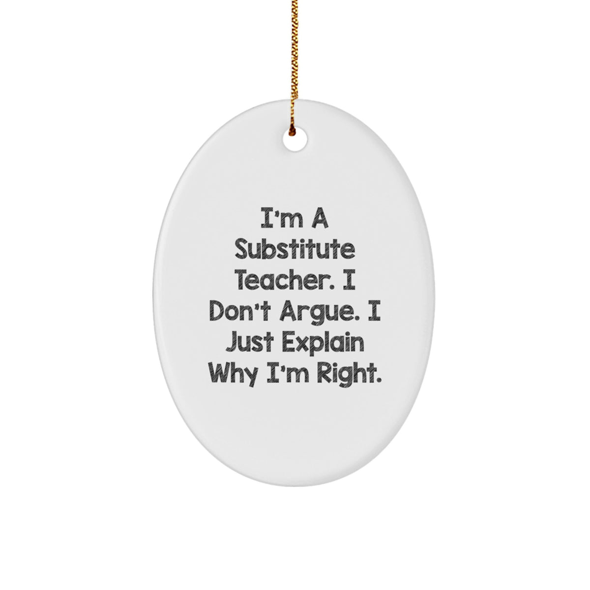 Christmas Ornament Gift for Family Substitute Teacher Keepsake - I Don't - Image 1