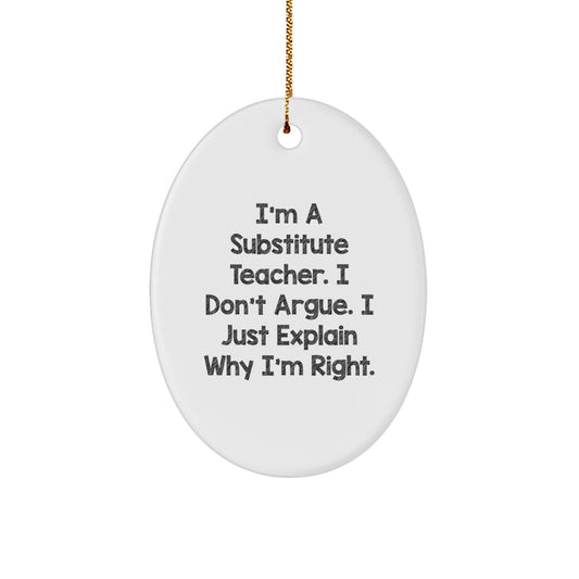Christmas Ornament Gift for Family Substitute Teacher Keepsake - I Don't - Image 1