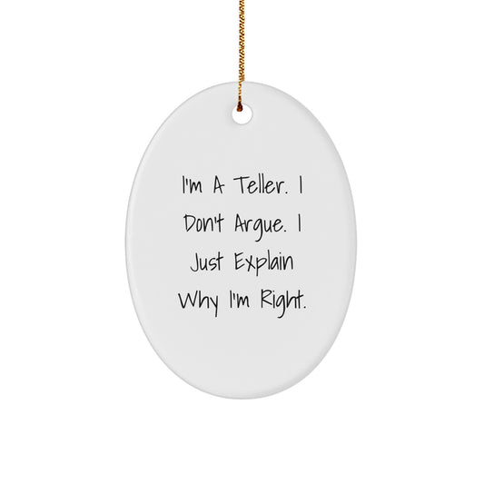 Christmas Gift Oval Ornament for Her Present – I'm A Teller, I Don't - Image 1