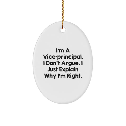 Funny Vice-principal Gifts from Friends - Christmas Unique Oval Ornament for Vice-principal, Oval Shaped White Decoration, Inspirational Quote - Image 1