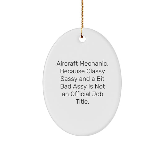 Aircraft Mechanic Christmas Ornament Gift for Coworkers - Classy, Sassy - Image 1