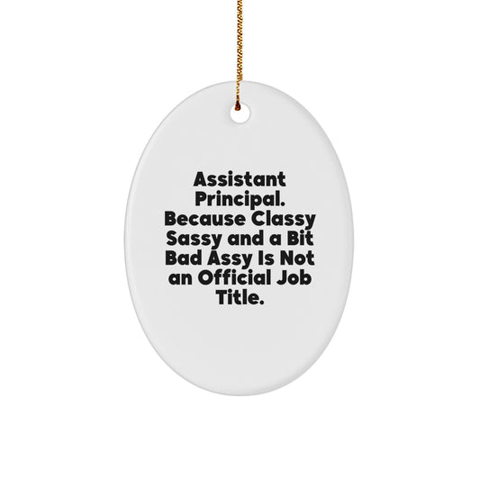 Christmas Ornament Gift for Neighbors Assistant Principal. Because - Image 1