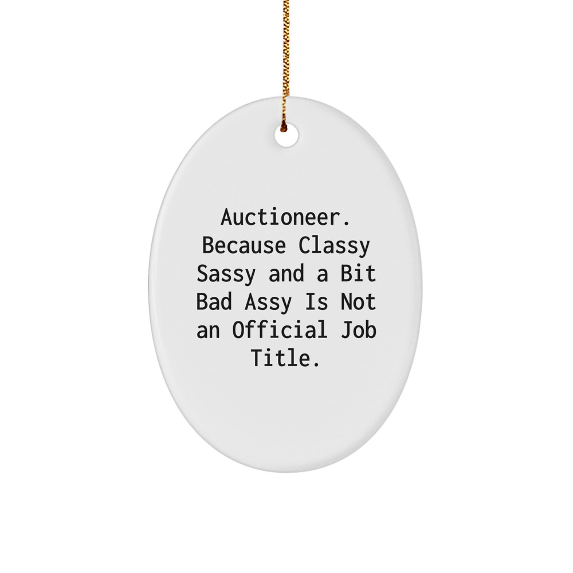 Funny Auctioneer Gifts From Men for Women Friends Coworkers Oval Ornament Christmas Unique Gift Ideas - Image 1