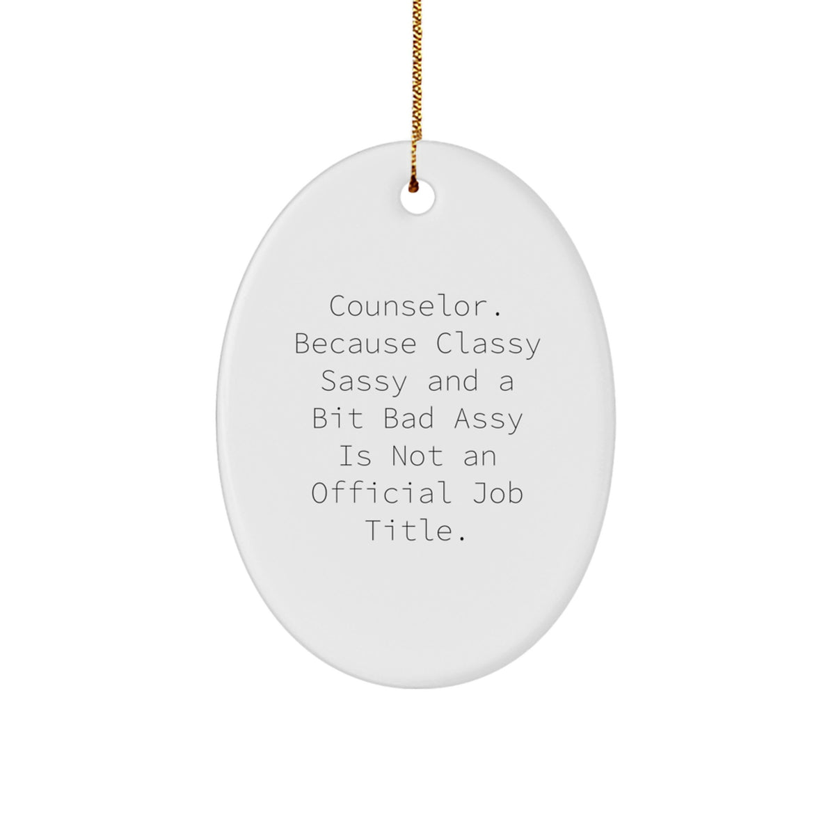 Counselor Christmas Ornament Gift for Family - A Treasure, Classy Sassy - Image 1