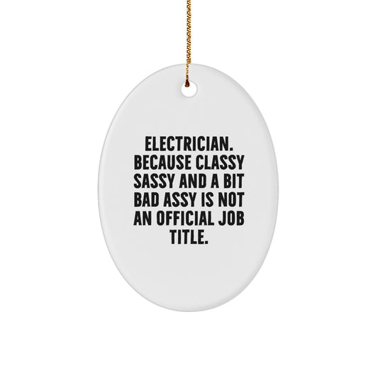 Sassy Electrician Novelty Christmas Ornament for Friends Gift - Image 1