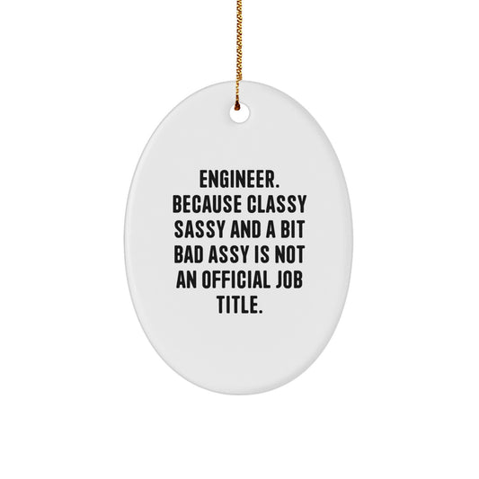 Funny Engineer Oval Ornament Gifts from Men to Women, Christmas Unique Gifts for Engineer Friends, Coworkers, Family - Image 1