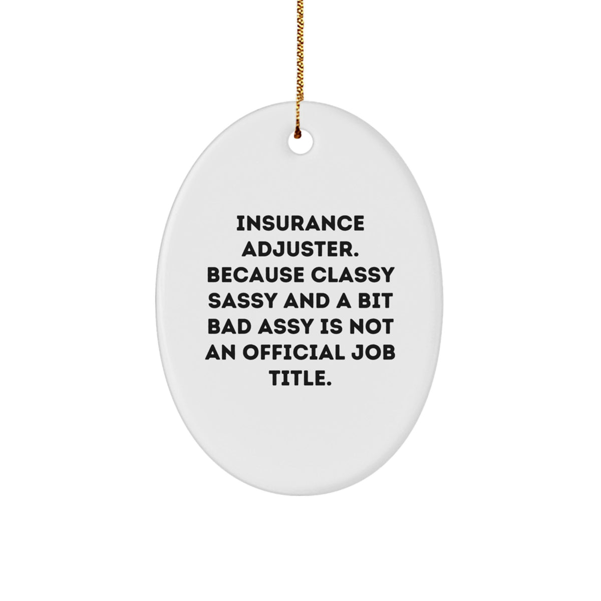 Christmas Gift Oval Ornament for Her – Insurance Adjuster – Present - Image 1